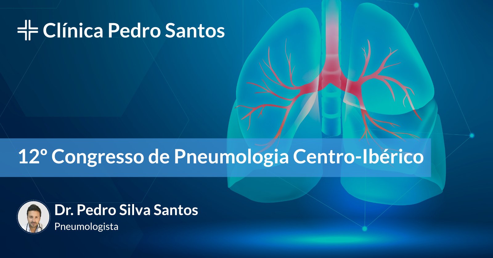 12º Congresso de Pneumologia Centro-Ibérico 12º Congresso de Pneumologia Centro-Ibérico
